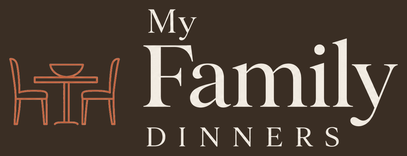 My Family Dinners